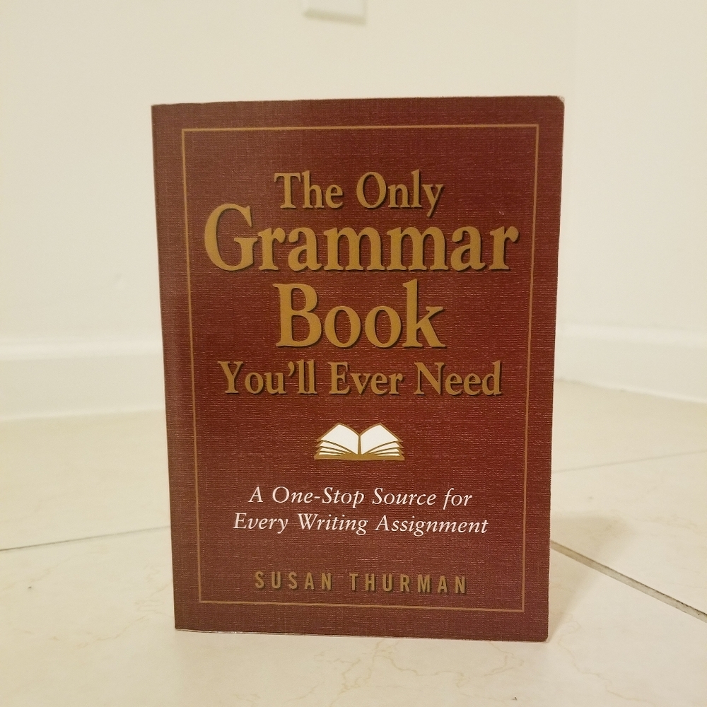 The Only Grammar Book You'll Ever Need